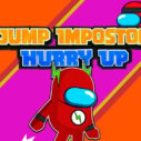 Jump Impostor Hurry Up 7 jump impostor hurry up